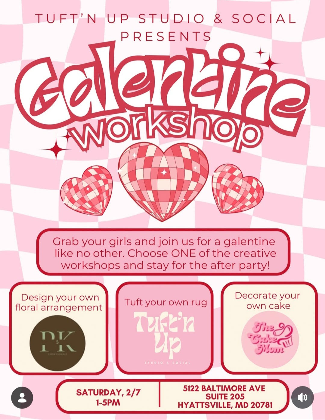Promotional flyer for a Galentine's Day workshops at Tuft'n Up Studio & Social with heart designs and event details. Permanent Jewelry is an add on service to any of these workshops